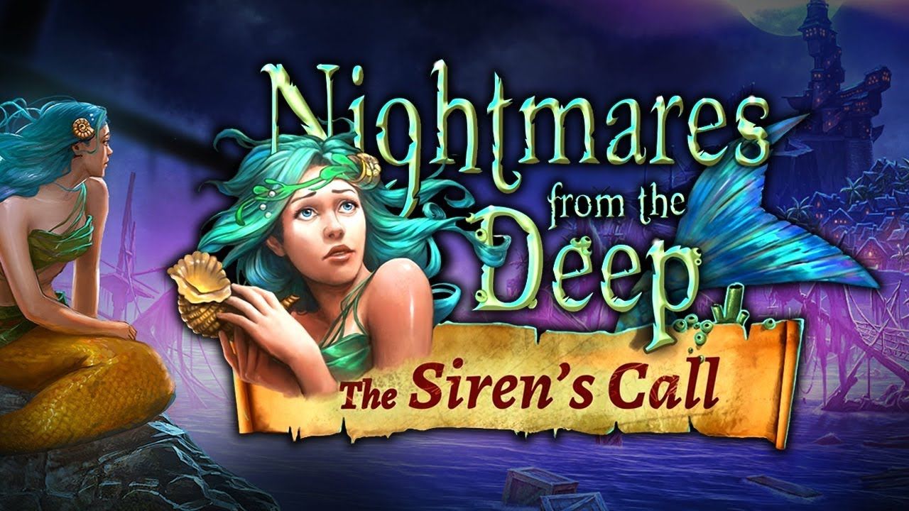 深海噩梦：海妖的呼唤 – 典藏版｜Nightmares from the Deep 2: The Siren’s Call – CE ｜v1.0